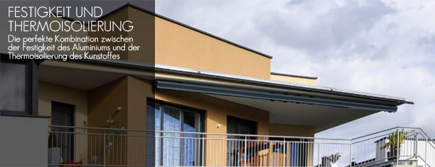 FESTIGKEIT UND THERMOISOLIERUNG Die perfekte Kombination zwischen der Festigkeit des Aluminiums und der Thermoisolierung des Kunstoffes