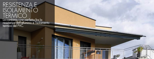 RESISTENZA E ISOLAMENTO TERMICO. La combinazione perfetta fra la resistenza dell'alluminio e l'isolamento termico del PVC. 